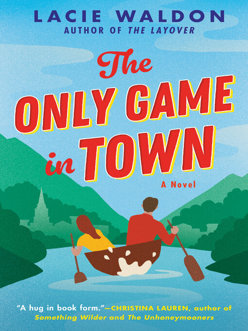 Title details for The Only Game in Town by Lacie Waldon - Wait list